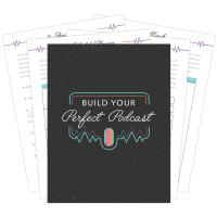 Build Your Perfect Podcast